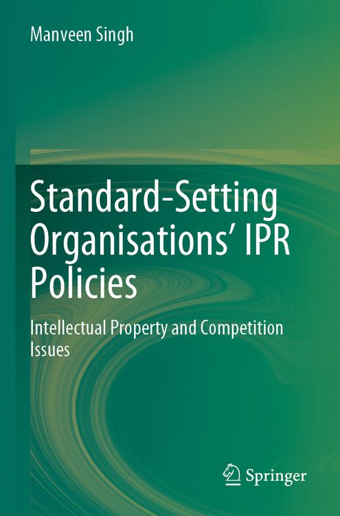 Produktbild: Standard-Setting Organisations&rsquo; IPR Policies