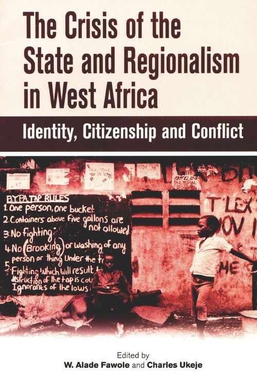 Produktbild: The Crisis of the State and Regionalism in West Africa