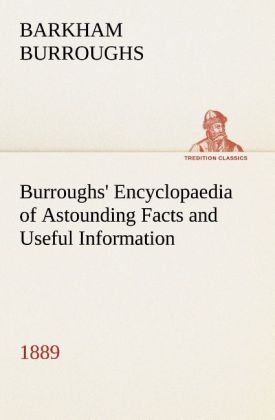 Produktbild: Burroughs' Encyclopaedia of Astounding Facts and Useful Information, 1889