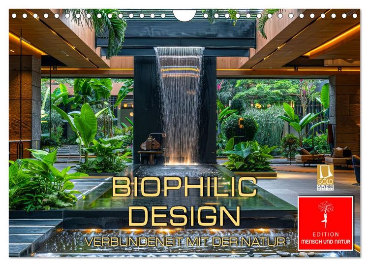 Produktbild: Biophilic Design - Verbundenheit mit der Natur (Wandkalender 2026 DIN A4 quer), CALVENDO Monatskalender