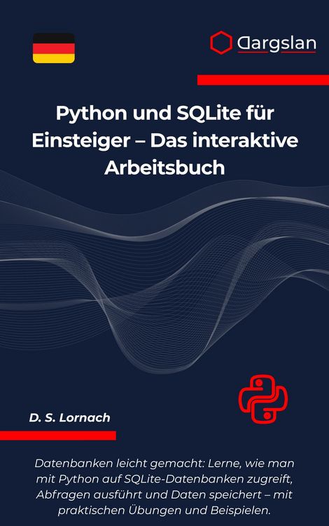 Produktbild: Python und SQLite f&uuml;r Einsteiger - Das interaktive Arbeitsbuch