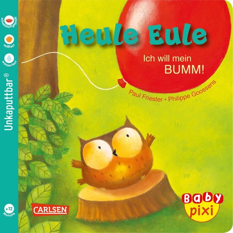 Produktbild: Baby Pixi (unkaputtbar) 81: Heule Eule: Ich will mein BUMM!