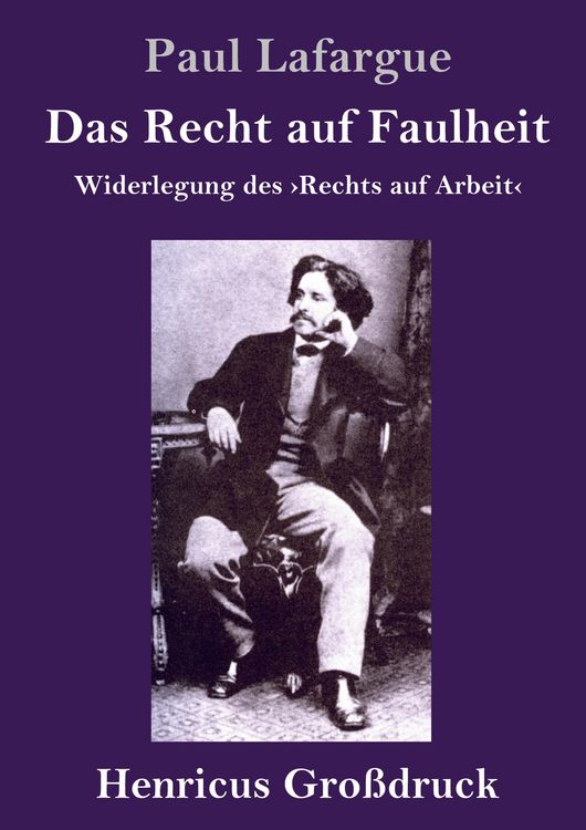 Produktbild: Das Recht auf Faulheit (Gro&szlig;druck)