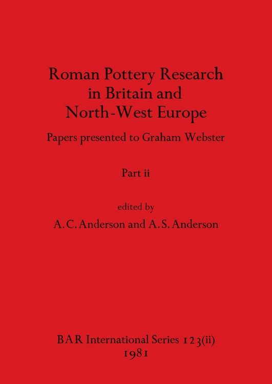 Produktbild: Roman Pottery Research in Britain and North-West Europe, Part ii