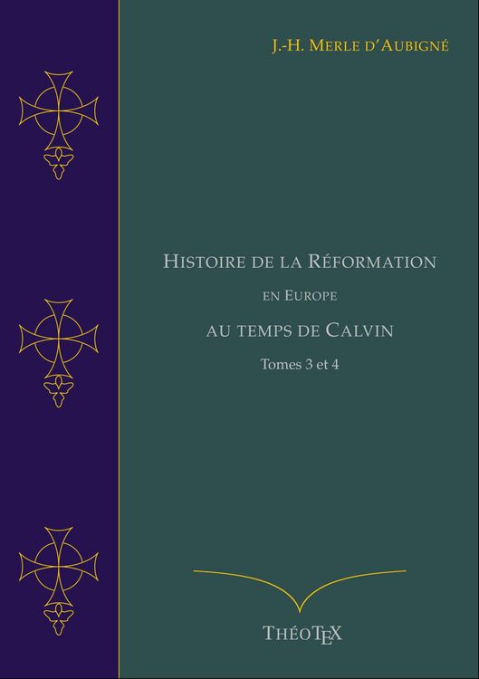 Produktbild: Histoire de la R&eacute;formation en Europe au Temps de Calvin, Tomes 3 et 4