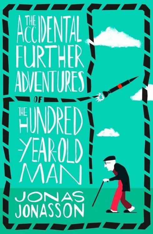 Produktbild: The Accidental Further Adventures of the Hundred-Year-Old Man