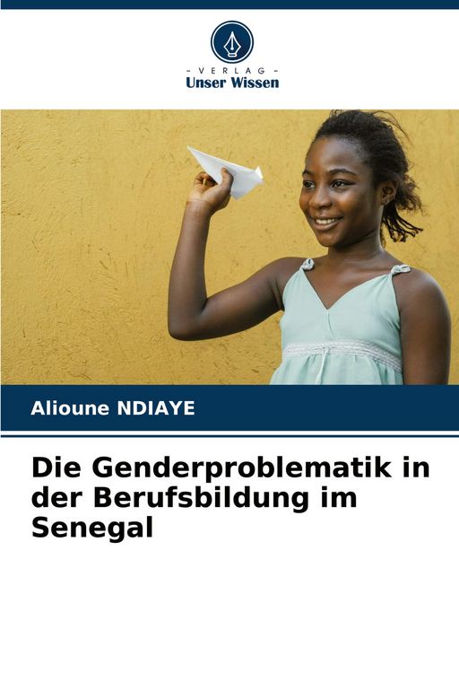 Produktbild: Die Genderproblematik in der Berufsbildung im Senegal