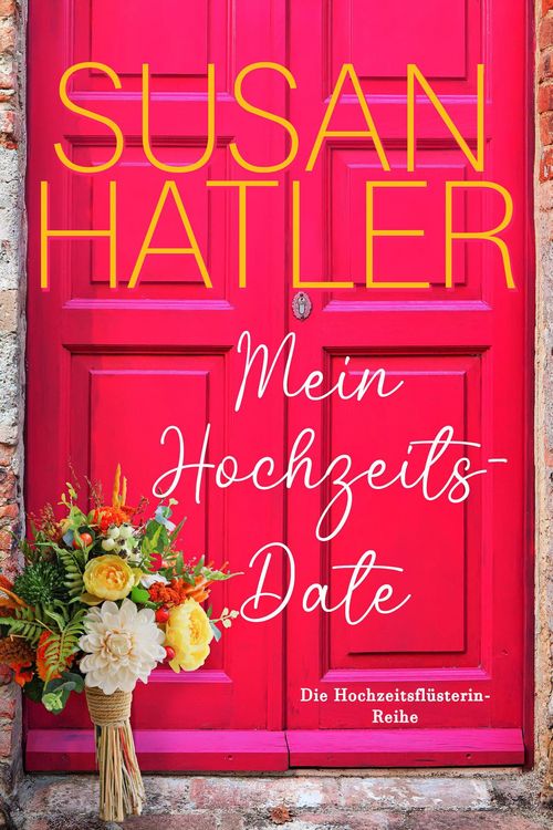 Produktbild: Mein Hochzeitsdate (Die Hochzeitsfl&uuml;sterin, #3)