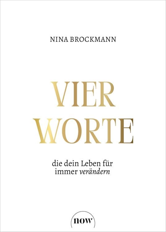 Produktbild: Vier Worte, die dein Leben f&uuml;r immer ver&auml;ndern