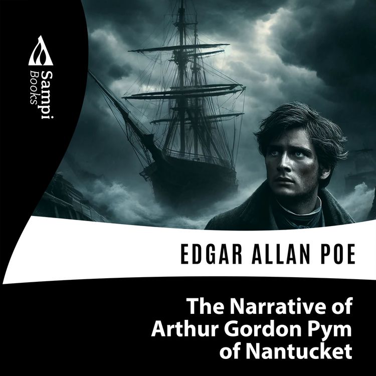 Produktbild: The Narrative of Arthur Gordon Pym of Nantucket