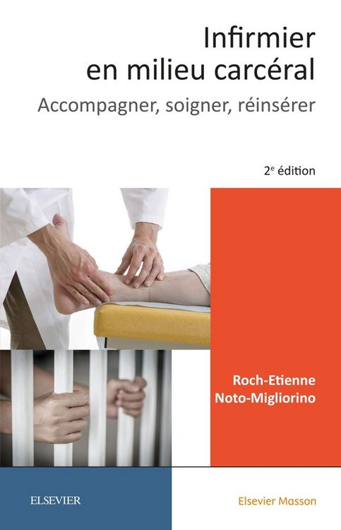 Produktbild: Infirmier en milieu carc&eacute;ral : accompagner, soigner, r&eacute;ins&eacute;rer