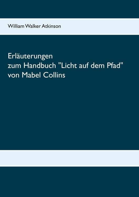 Produktbild: Erl&auml;uterungen zum Handbuch Licht auf dem Pfad von Mabel Collins