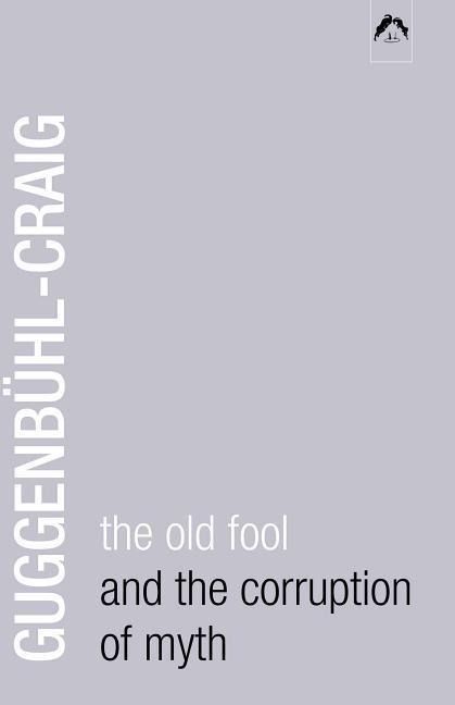 Produktbild: The Old Fool and the Corruption of Myth