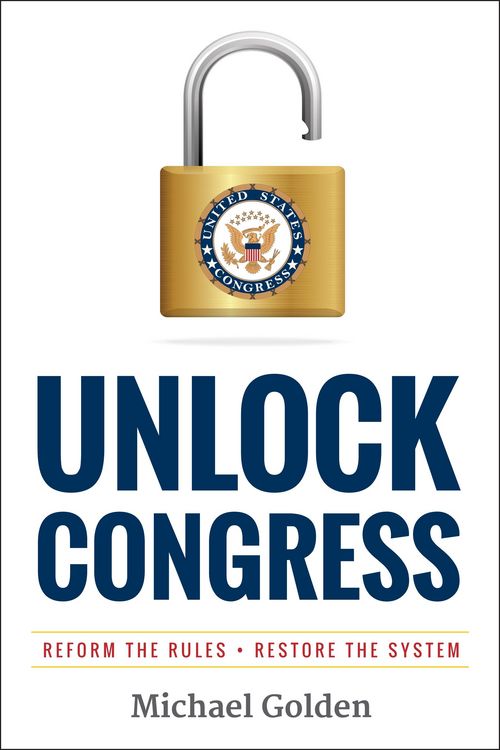 Produktbild: Unlock Congress: Reform the Rules - Restore the System