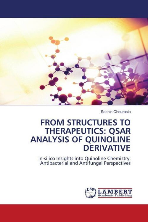 Produktbild: FROM STRUCTURES TO THERAPEUTICS: QSAR ANALYSIS OF QUINOLINE DERIVATIVE