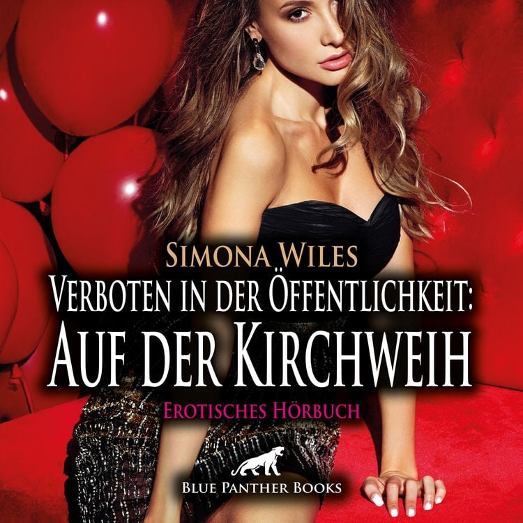 Produktbild: Verboten in der Öffentlichkeit: Auf der Kirchweih / Erotik Audio Story / Erotisches Hörbuch