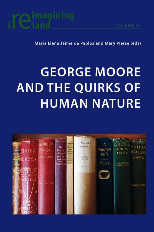 Produktbild: George Moore and the Quirks of Human Nature
