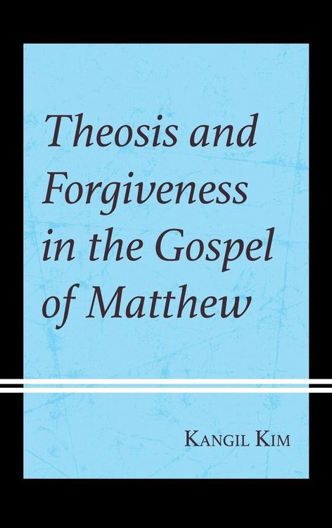 Produktbild: Theosis and Forgiveness in the Gospel of Matthew