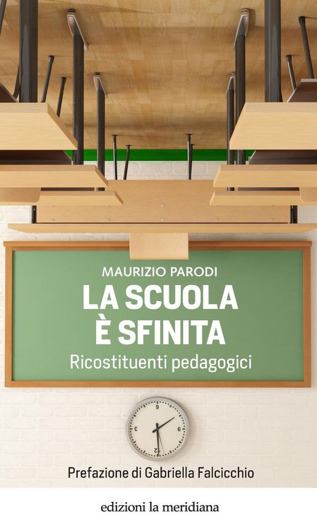 Produktbild: La scuola &egrave; sfinita. Ricostituenti pedagogici