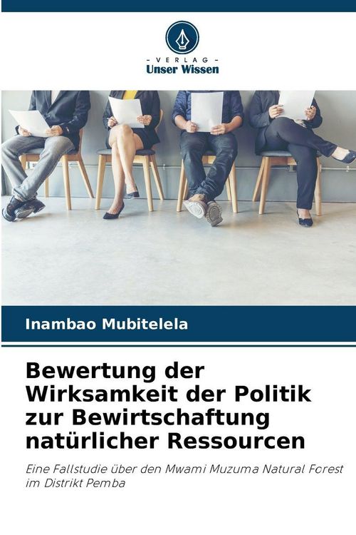 Produktbild: Bewertung der Wirksamkeit der Politik zur Bewirtschaftung nat&uuml;rlicher Ressourcen