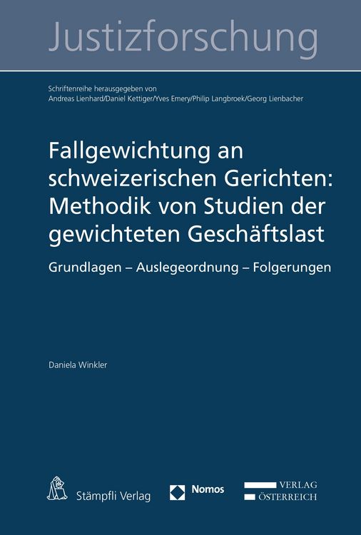 Produktbild: Fallgewichtung an schweizerischen Gerichten: Methodik von Studien der gewichteten Gesch&auml;ftslast