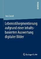 Produktbild: Lebensstilsegmentierung aufgrund einer inhaltsbasierten Auswertung digitaler Bilder
