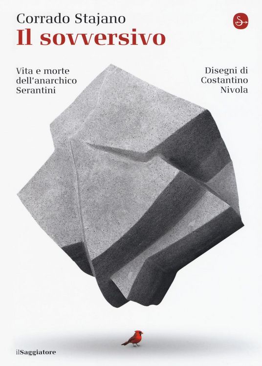 Produktbild: Il sovversivo. Vita e morte dell'anarchico Serantini