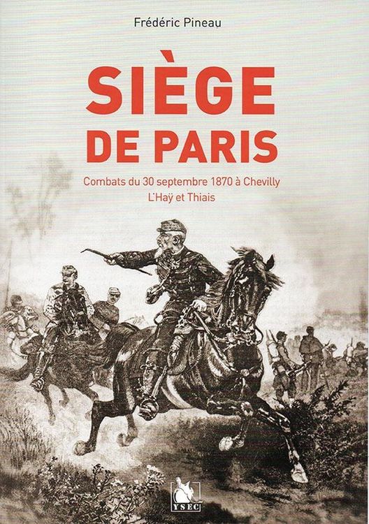 Produktbild: Siege de Paris: Combat du 30 Septembre 1870 a Chevilly, l Hay et Thiai