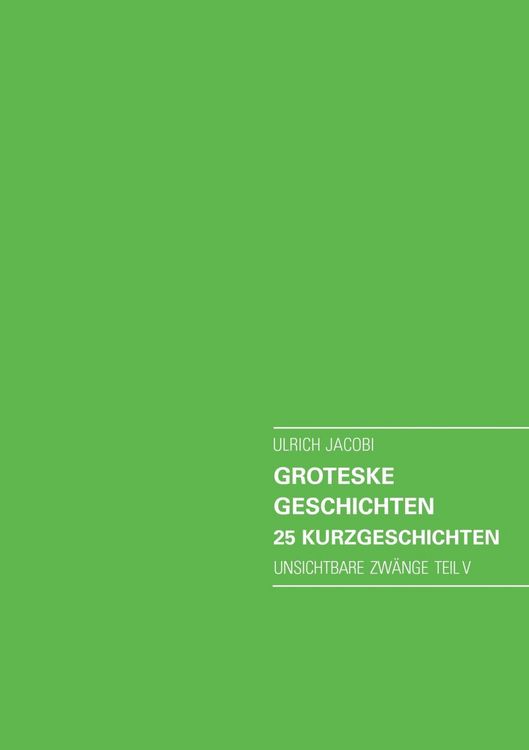 Produktbild: Groteske Geschichten. 25 Kurzgeschichten