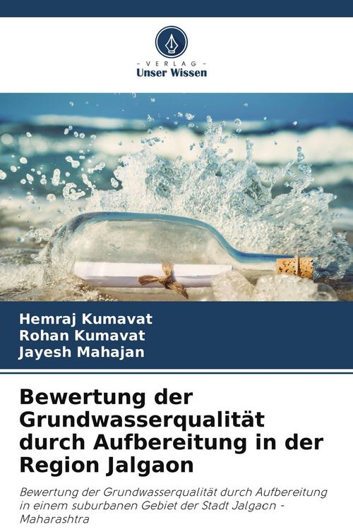 Produktbild: Bewertung der Grundwasserqualit&auml;t durch Aufbereitung in der Region Jalgaon
