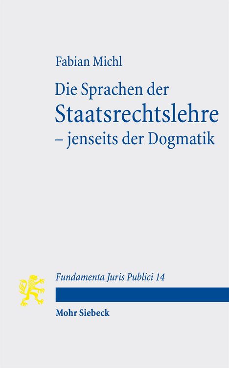 Produktbild: Die Sprachen der Staatsrechtslehre &ndash; jenseits der Dogmatik