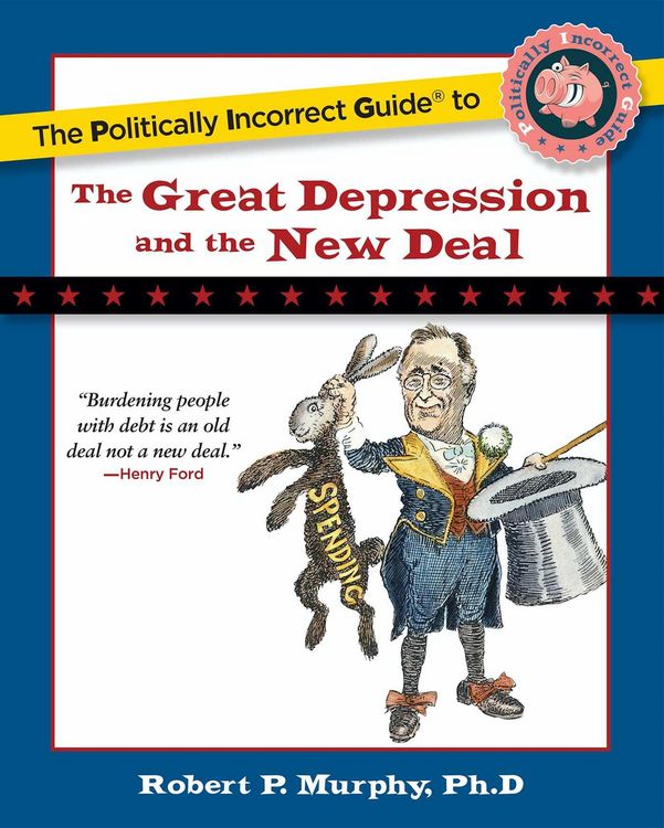 Produktbild: Politically Incorrect Guide to the Great Depression and the New Deal