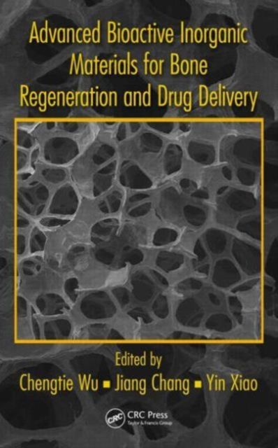 Produktbild: Advanced Bioactive Inorganic Materials for Bone Regeneration and Drug Delivery