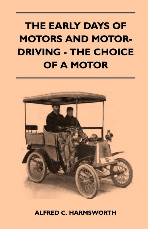 Produktbild: The Early Days Of Motors And Motor-Driving - The Choice Of A Motor