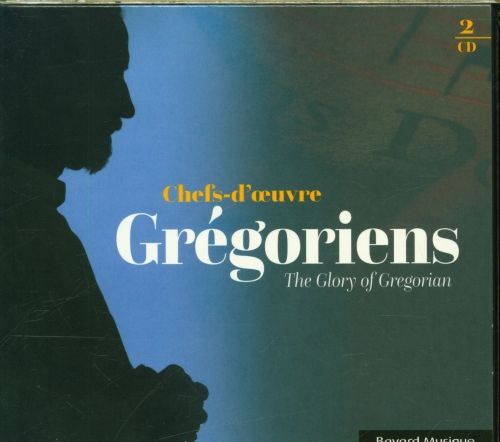Produktbild: Chefs-d'oeuvre gr&eacute;goriens The glory of gregorian
