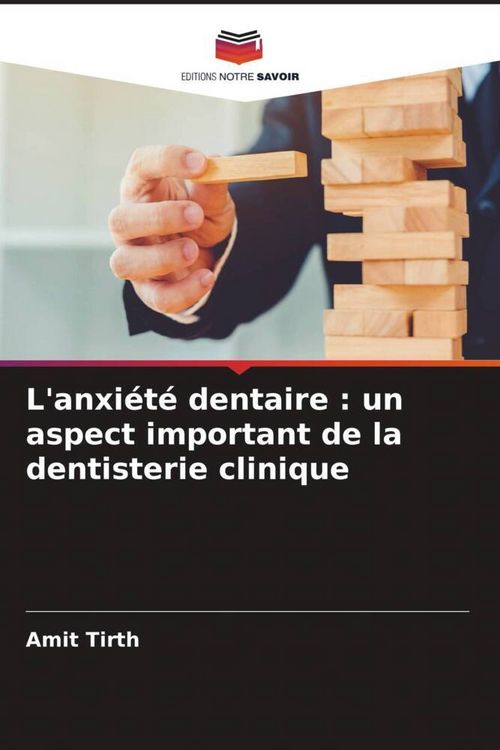 Produktbild: L'anxi&eacute;t&eacute; dentaire : un aspect important de la dentisterie clinique