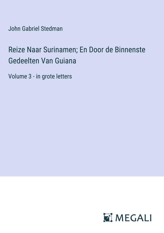 Produktbild: Reize Naar Surinamen; En Door de Binnenste Gedeelten Van Guiana