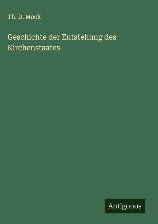 Produktbild: Geschichte der Entstehung des Kirchenstaates