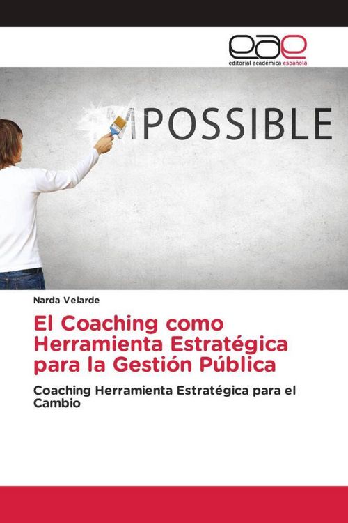 Produktbild: El Coaching como Herramienta Estrat&eacute;gica para la Gesti&oacute;n P&uacute;blica