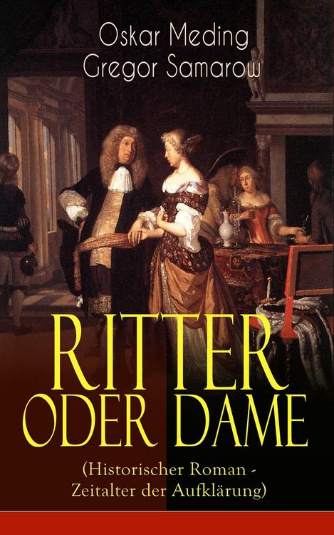 Produktbild: Ritter oder Dame (Historischer Roman - Zeitalter der Aufkl&auml;rung)