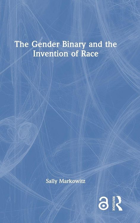Produktbild: The Gender Binary and the Invention of Race