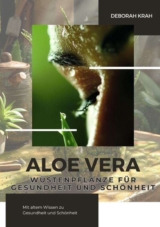 Aloe Vera: Wstenpflanze fr Gesundheit und Schnheit" online kaufen