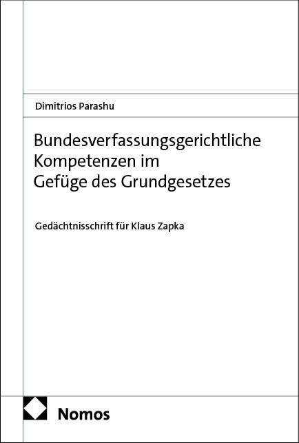 Produktbild: Bundesverfassungsgerichtliche Kompetenzen im Gef&uuml;ge des Grundgesetzes