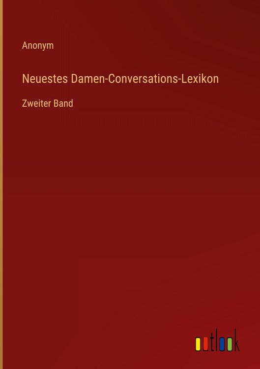 Produktbild: Neuestes Damen-Conversations-Lexikon