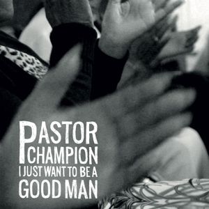 Produktbild: I Just Want To Be A Good Man