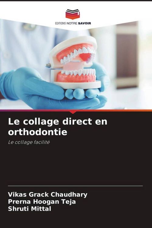 Produktbild: Le collage direct en orthodontie
