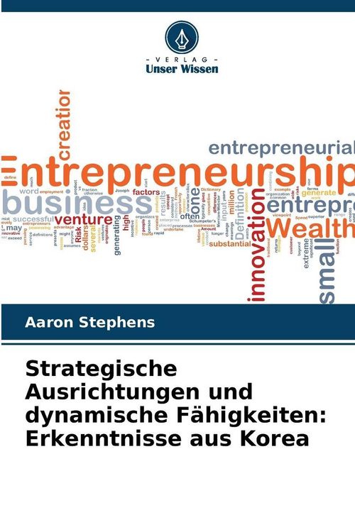 Produktbild: Strategische Ausrichtungen und dynamische F&auml;higkeiten: Erkenntnisse aus Korea