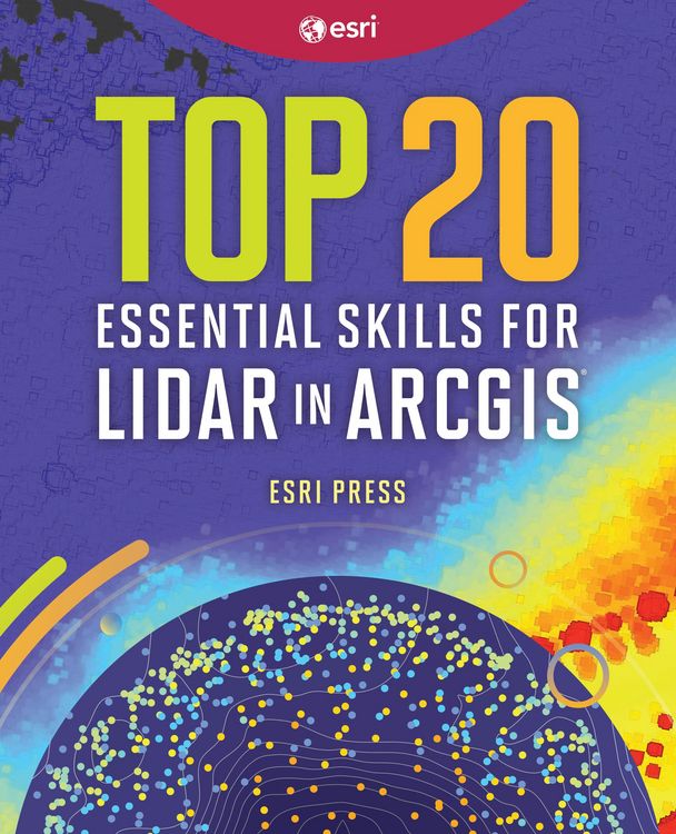 Produktbild: Top 20 Essential Skills for Lidar in ArcGIS