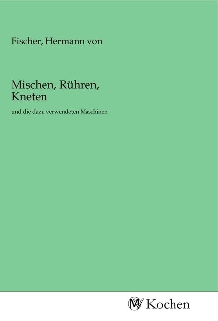Produktbild: Mischen, R&uuml;hren, Kneten