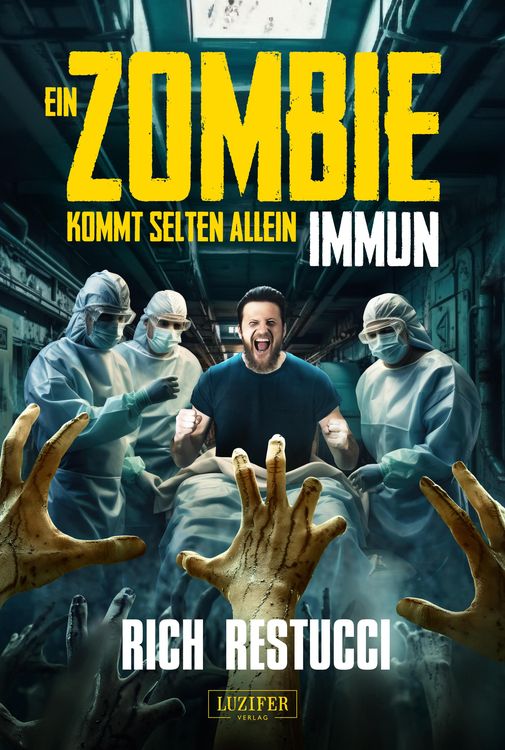 Bild vom Artikel Ein Zombie Kommt Selten Allein 2: Immun vom Autor Rich Restucci